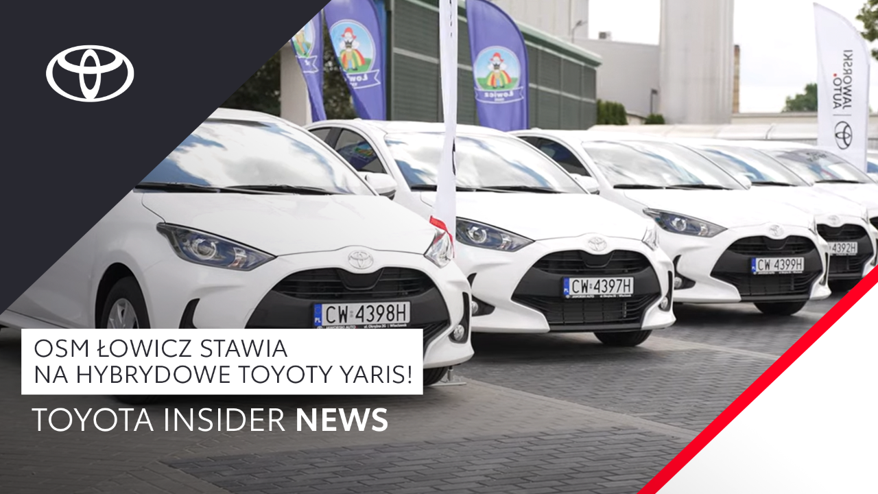 Nowe hybrydowe Toyoty Yaris we flocie OSM Łowicz! | Toyota Insider News