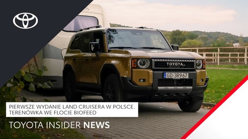 Pierwsze wydanie Land Cruisera w Polsce. Terenówka we flocie BioFeed | Toyota Insider News